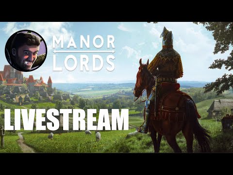 Maximum Difficulty Manor Lords Livestream