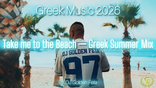 Download lagu GREEK MUSIC 2026 | DJ Golden Feta • “Take Me to the Beach” • Greek Summer Mix | Greece 2026 | mix#25 mp3 Download lagu GREEK MUSIC 2026 | DJ Golden Feta • “Take Me to the Beach” • Greek Summer Mix | Greece 2026 | mix#25 mp3