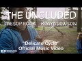 The Uncluded - Delicate Cycle 