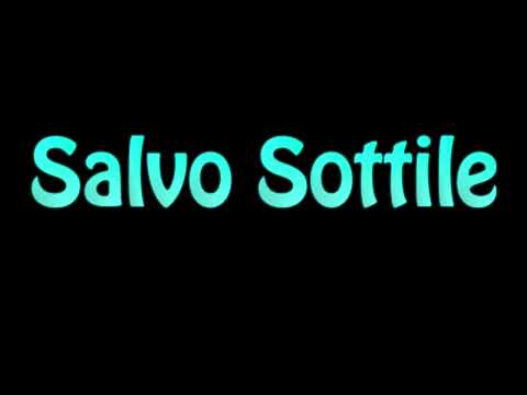 Learn How To Pronounce Salvo Sottile
