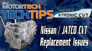 Nissan XTronic / JATCO CVT Replacement Issues