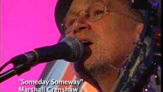 "Someday Someway" performed by Marshall Crenshaw