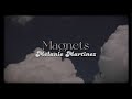 Magnets [lyrics] // Melanie Martinez