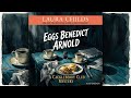 Eggs Benedict Arnold [Cackleberry Club #2] By Laura Childs | Audiobook Cozy Mystery