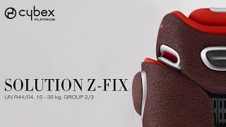 Cybex Solution Z-Fix Plus Videoprezentace a instrukce k užití