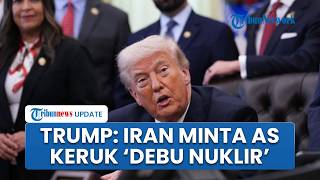 Trump Klaim AS Diminta Ambil Debu Nuklir Iran, Teheran Tegaskan Uranium Tak Bakal Dipindahkan
