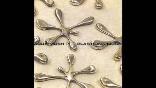 Plastilina Mosh  Mr  P  Mosh