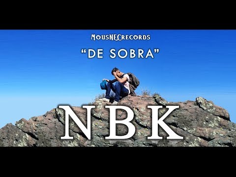 NBK- De Sobra (Audio Official)