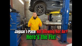 Jaguar I-Pace Not Blowing Hot Air? Here’s the Fix! 🔥 | Workshop Repair Explained