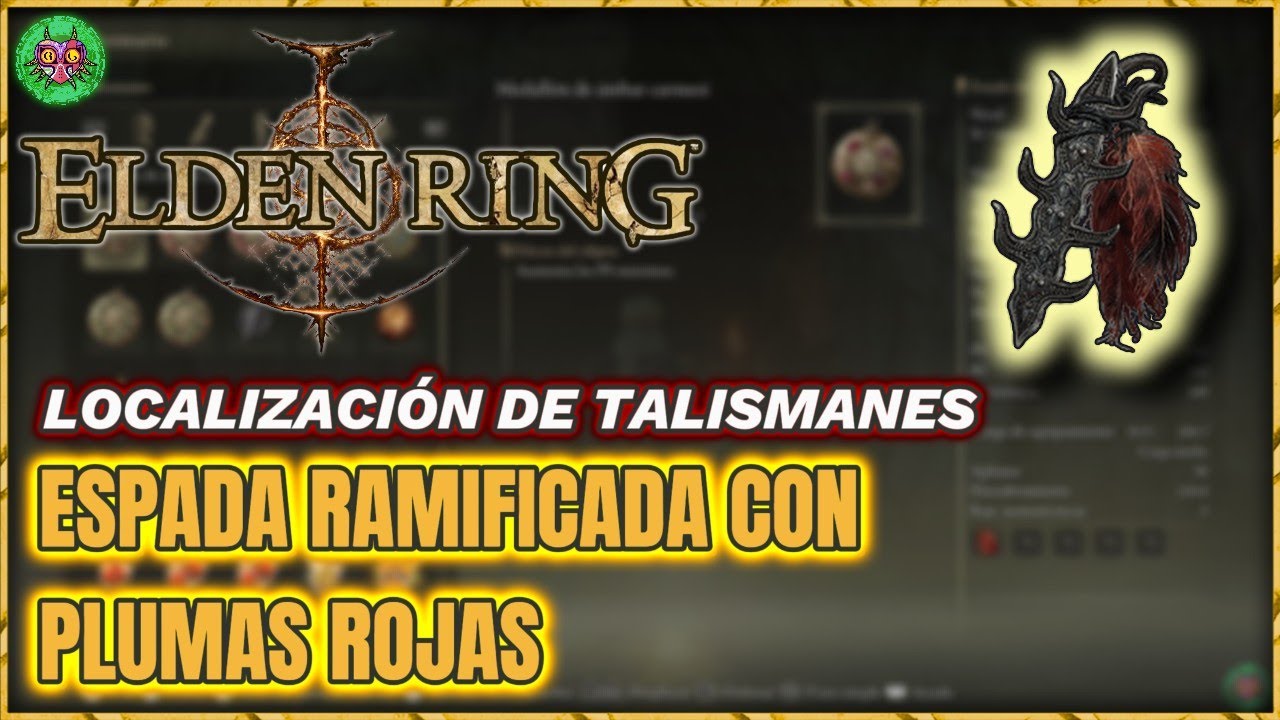 Localización ESPADA RAMIFICADA con PLUMAS ROJAS | Elden Ring Localización ESPADA RAMIFICADA con PLUMAS ROJAS | Elden Ring