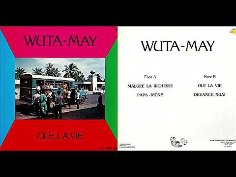 Wuta Mayi, "Ole la Vie"