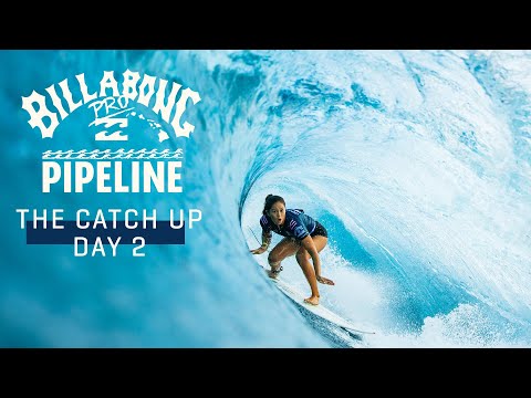 The Catch-Up Day 2 I Billabong Pro Pipeline