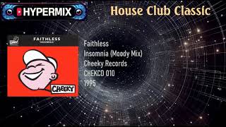 Faithless - Insomnia (Moody Mix) [Full 10 min trance classic]