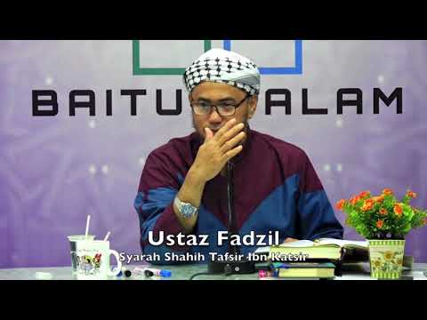 20190206 Ustaz Fadzil : Syarah Shahih Tafsir Ibn Katsir