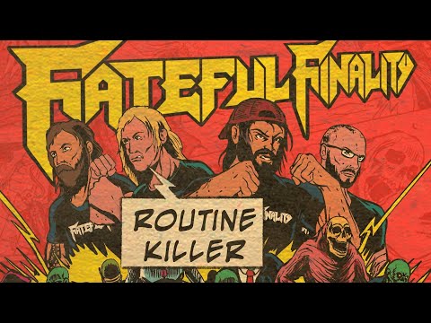 Fateful Finality - Routine Killer [Official Lyric Video]