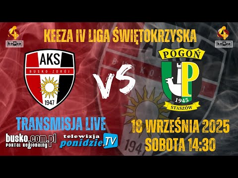 AKS 1947 Busko-Zdrój vs POGON Staszów - transmisja LIVE