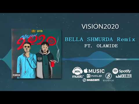 Bella Shmurda - VISION2020 REMIX [Official Audio] ft. Olamide