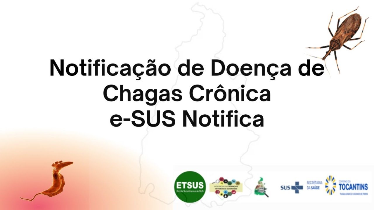 Webinar sobre notificação de Doença de Chagas Crônica no e-SUS Notifica