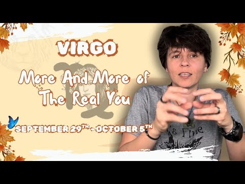 VIRGO ♍︎ - "More And More of the Real You" SEPTEMBER 29TH - OCTOBER 5TH | Tarot Card Reading