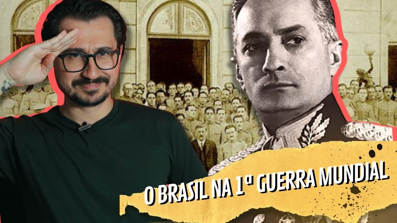 O BRASIL NA 1ª GUERRA MUNDIAL || VOGALIZANDO A HISTÓRIA