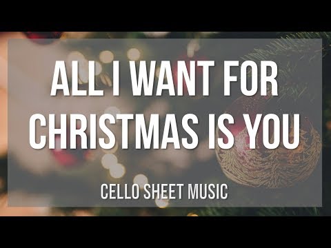 Cello Sheet Music: How to play All I Want For Christmas Is You by Mariah Carey