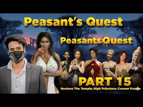 Peasant's Quest part - 15, Restore the Temple, High Priestess Crownr, Lunar Puzzle