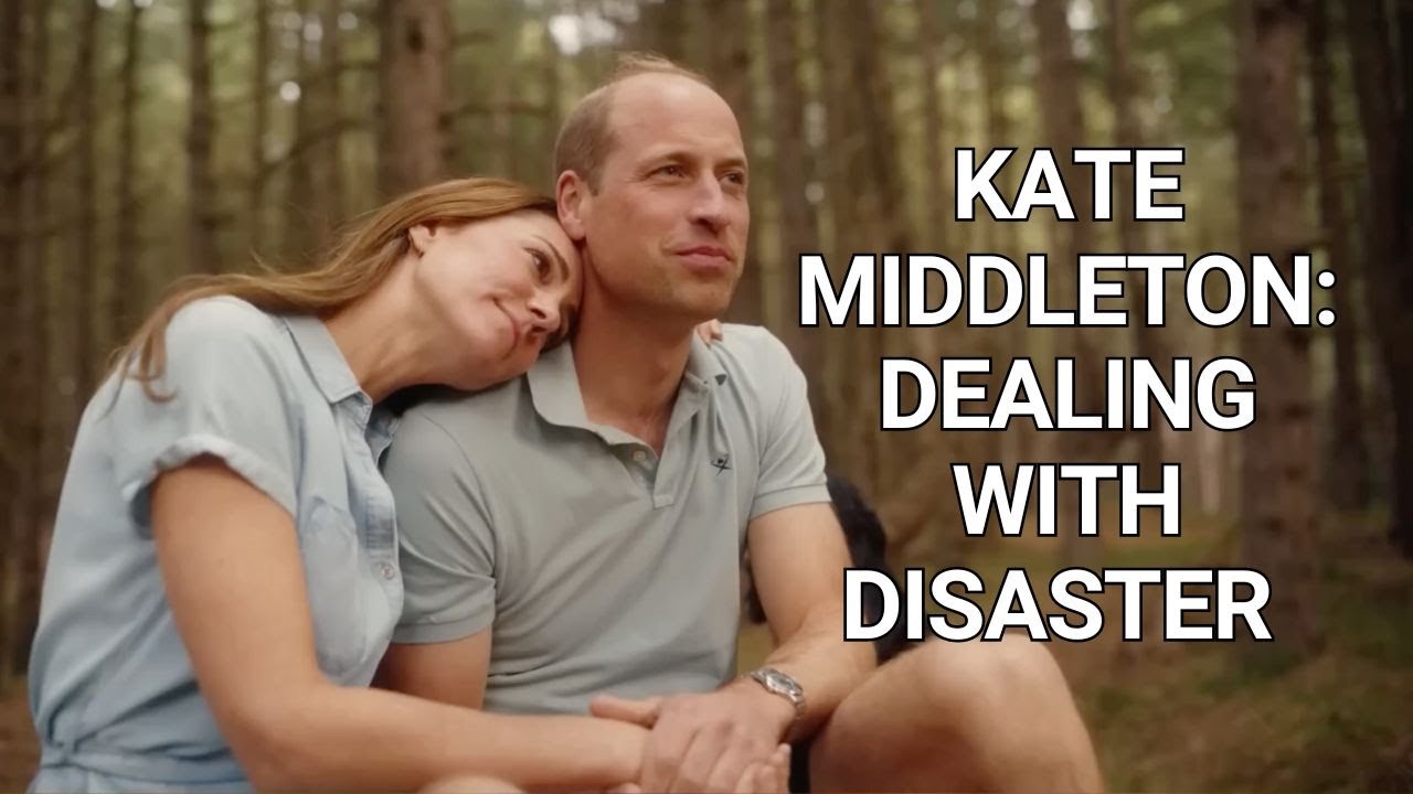 Dealing With Disaster: Kate Middleton on the Power of Loving & Being Loved