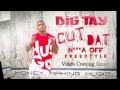 KCamp Cut Off Remix BigTay Music