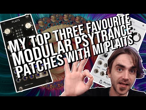 My 3 Favourite Modular Psytrance Patches with Mutable Instruments Plaits