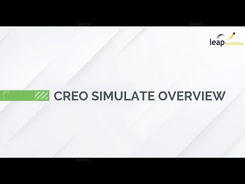 Creo Simulate Elite  - Overview (Part 1 of 4)