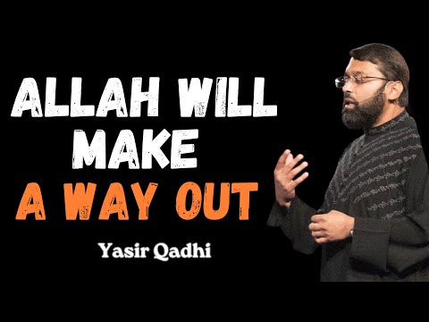 ALLAH WILL MAKE A WAY OUT