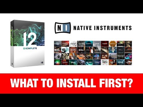 Native Instruments: What to Install First