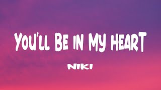 Download lagu NIKI - You'll Be in My Heart (Lyrics) ft. Phil Collins mp3