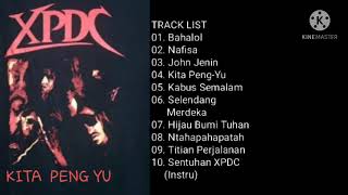 Download lagu Full Album 'Kita Peng-Yu'(XPDC) rock kapak sepanjang zaman.. mp3