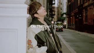 Download lagu J-hope - On The Street (Solo) (Sped up) mp3 Download lagu J-hope - On The Street (Solo) (Sped up) mp3