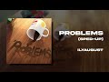 ilyaugust - Problems (sped-up) (Official Audio)