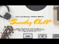 【公式 作業用BGM】Sunday Chill🌞 / I Don't Like Mondays.
