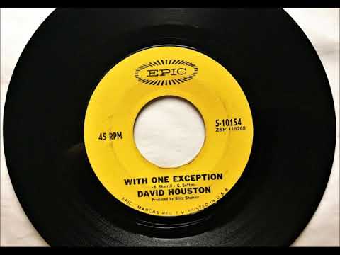 With One Exception , David Houston , 1967