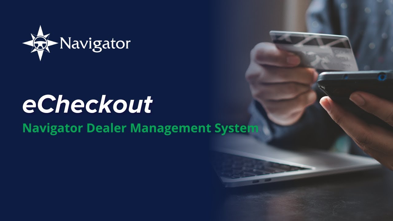 eCheckout | Navigator Dealer Management System
