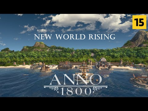 Anno 1800 - New World Rising | All DLCs | Hacienda's | Hooked Gamer Presents