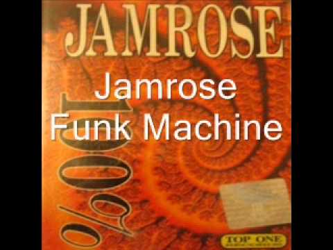 Jamrose - Funk Machine