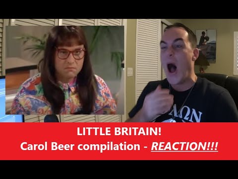 Americans React | LITTLE BRITAIN | Carol Beers | REACTION
