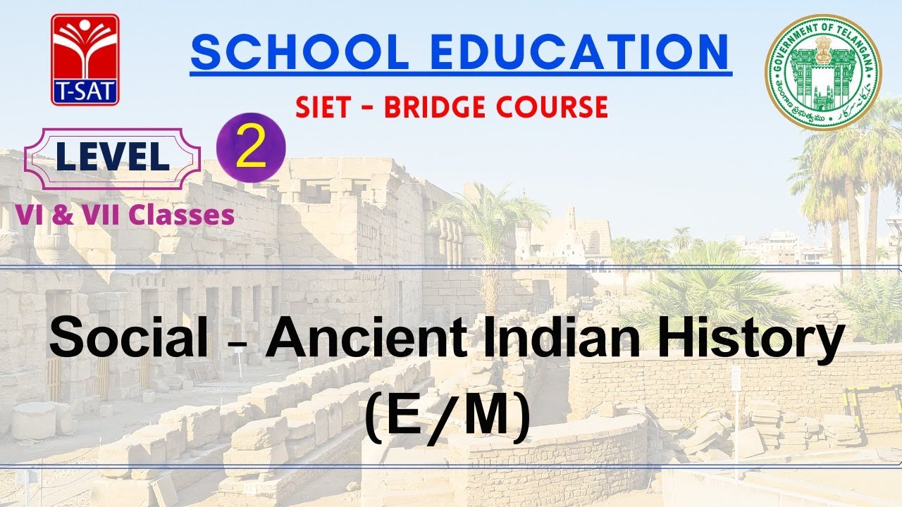 L2 ( 6th & 7th - E/M ) || Social - Ancient Indian History