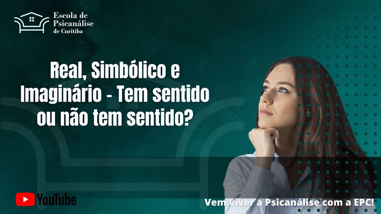 O sentido do Real-Simbólico-Imaginário