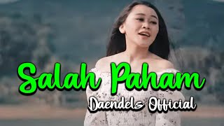 Download lagu Daendels  feat Elinda Bharata - Salah Paham( MUSIC VIDEO) mp3