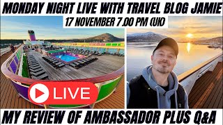 Cruise & Travel Chat with Travel Blog Jamie: Ambassador Cruise Review, Q&A and more!