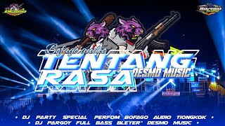 Download lagu Tentang Rasa special perfom Bofago Tiongkok//bass bleyer'-Full pargoy mp3
