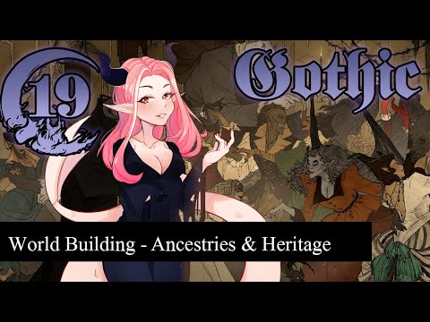 Gothic Homebrew World Building - 19 - Ancestries & Heritage - 5e D&D - Domains of Dread