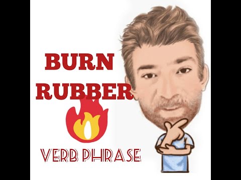 English Tutor Nick P Verb Phrase (333) Burn Rubber