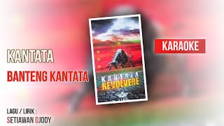 Download lagu Banteng Kantata - Kantata Karaoke (No Vocal) mp3